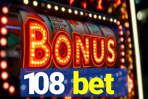 108 bet